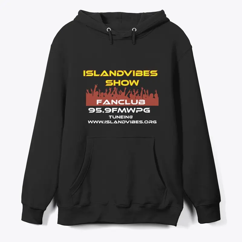 Island Vibes Show's Fan Club Gear!!! 