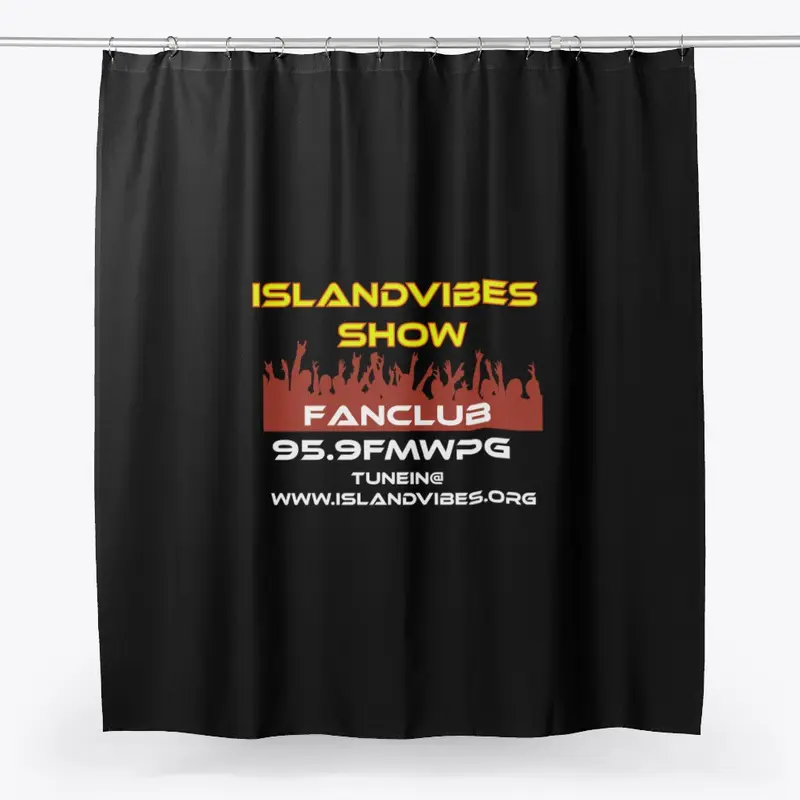 Island Vibes Show's Fan Club Gear!!! 