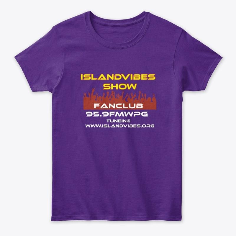 Island Vibes Show's Fan Club Gear!!! 