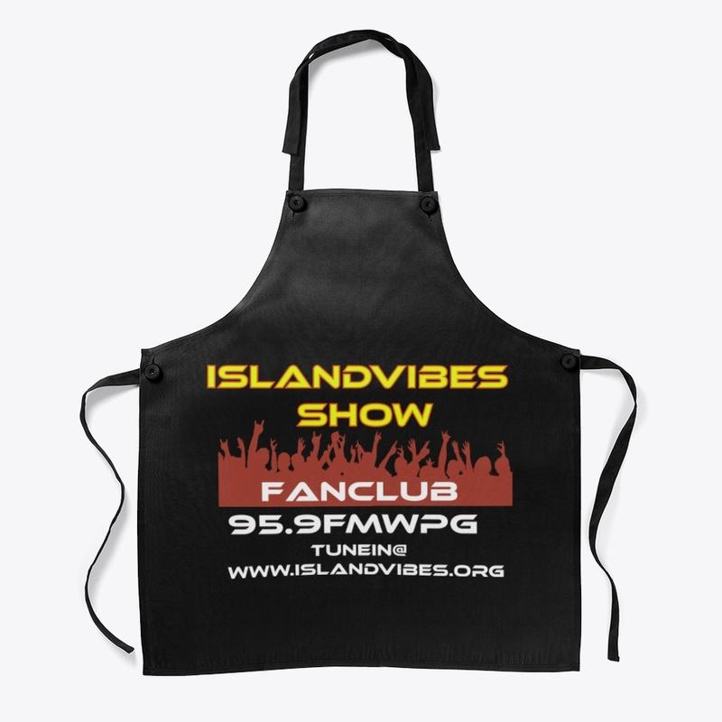 Island Vibes Show's Fan Club Gear!!! 