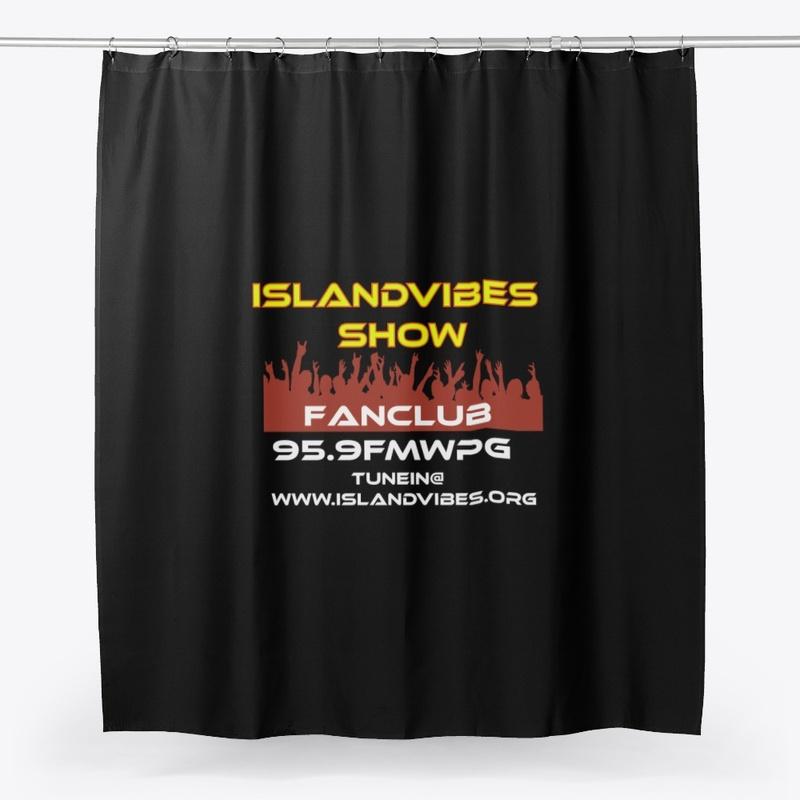 Island Vibes Show's Fan Club Gear!!! 